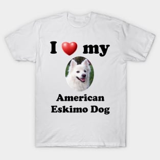 I Love My American Eskimo Dog T-Shirt